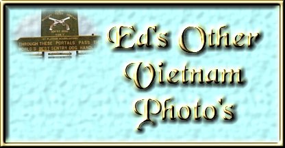 Ed's Other Vietnam Photo's